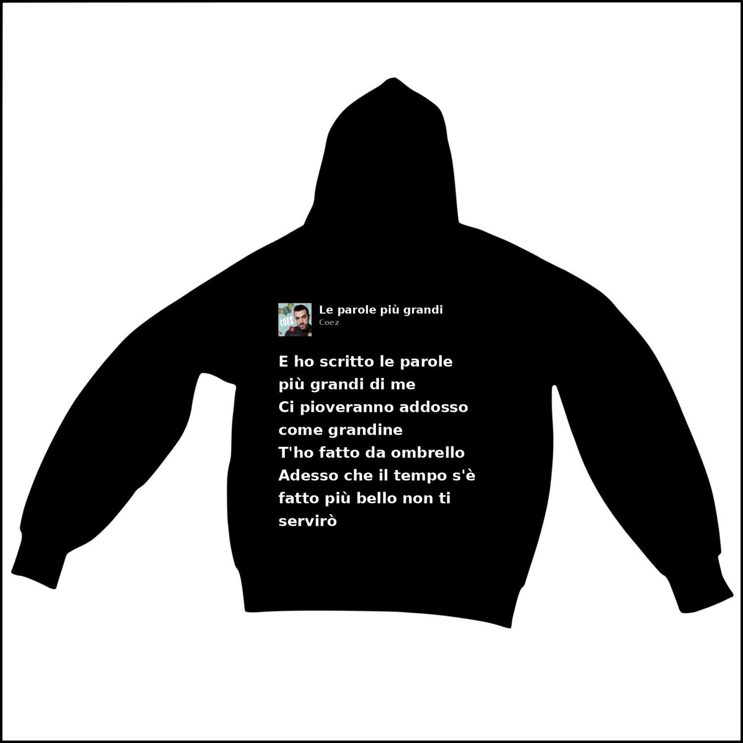 LE PAROLE PIÙ GRANDI - COEZ | BASIC HOODIE