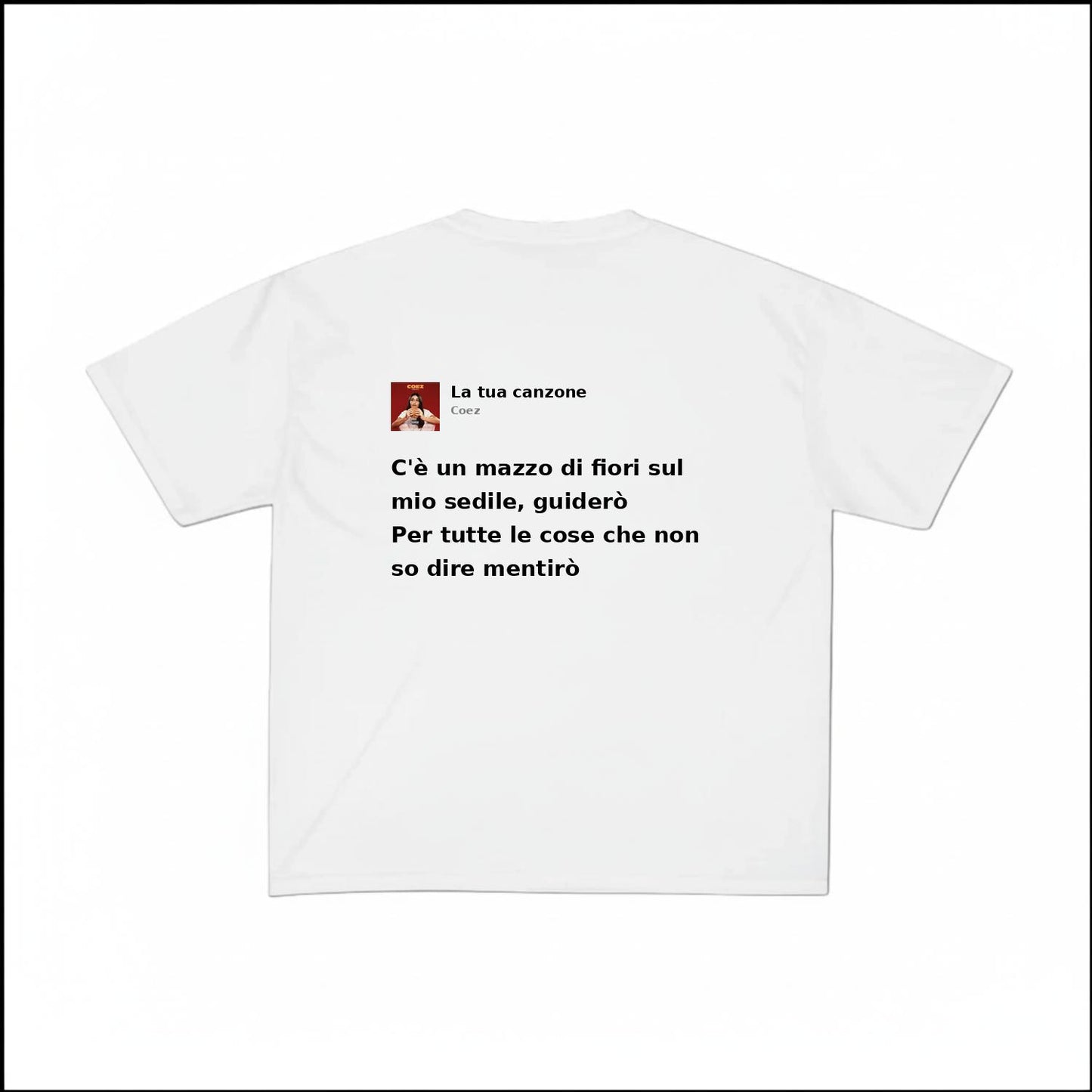 LA TUA CANZONE - COEZ | BASIC TEE