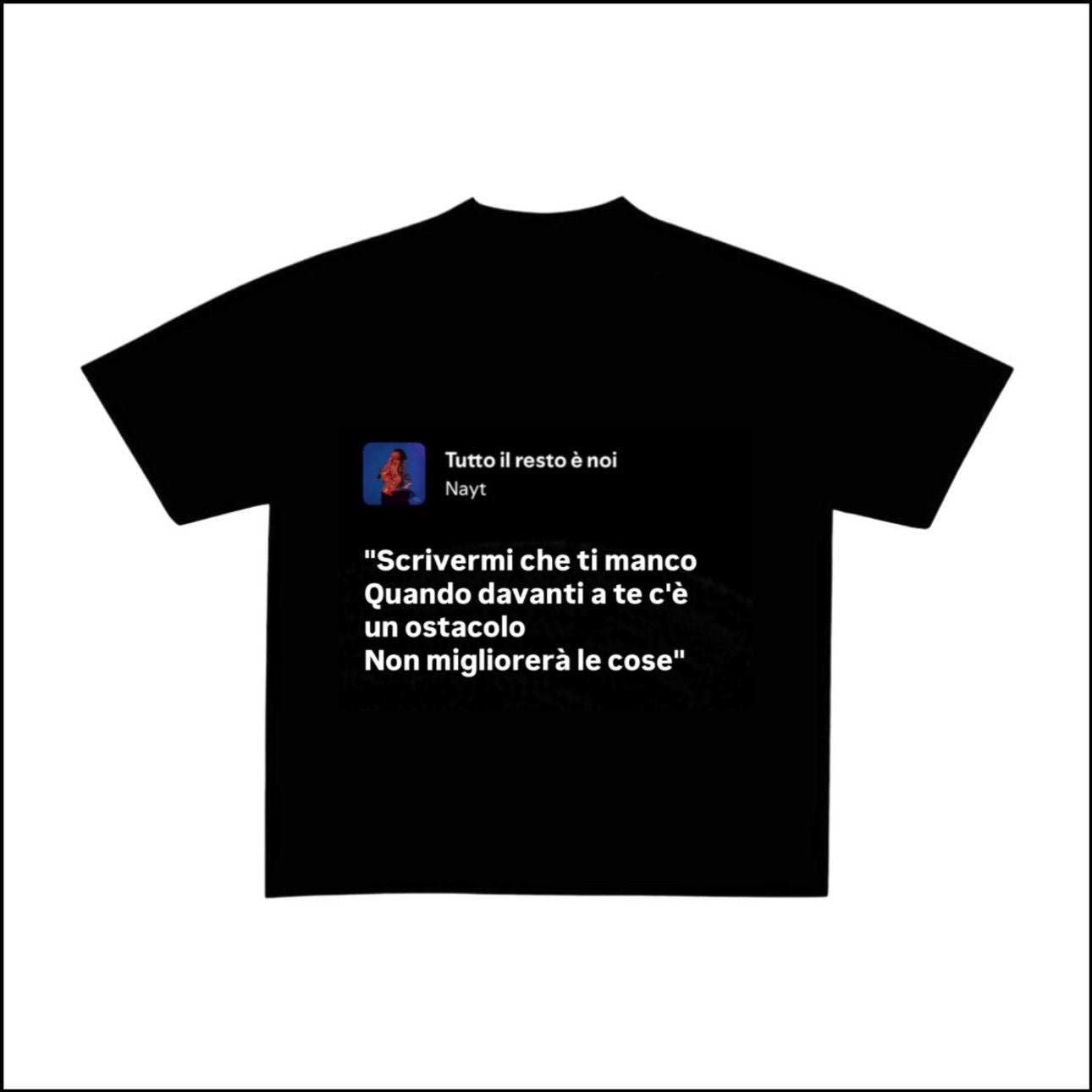TUTTO IL RESTO È NOI - NAYT | BASIC TEE