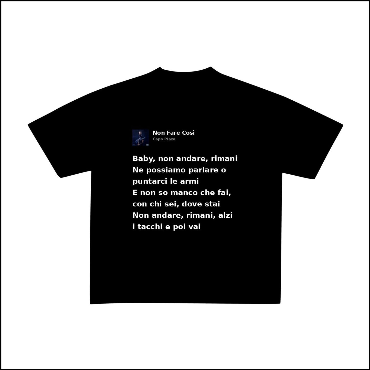NON FARE COSÌ - CAPO PLAZA | BASIC TEE