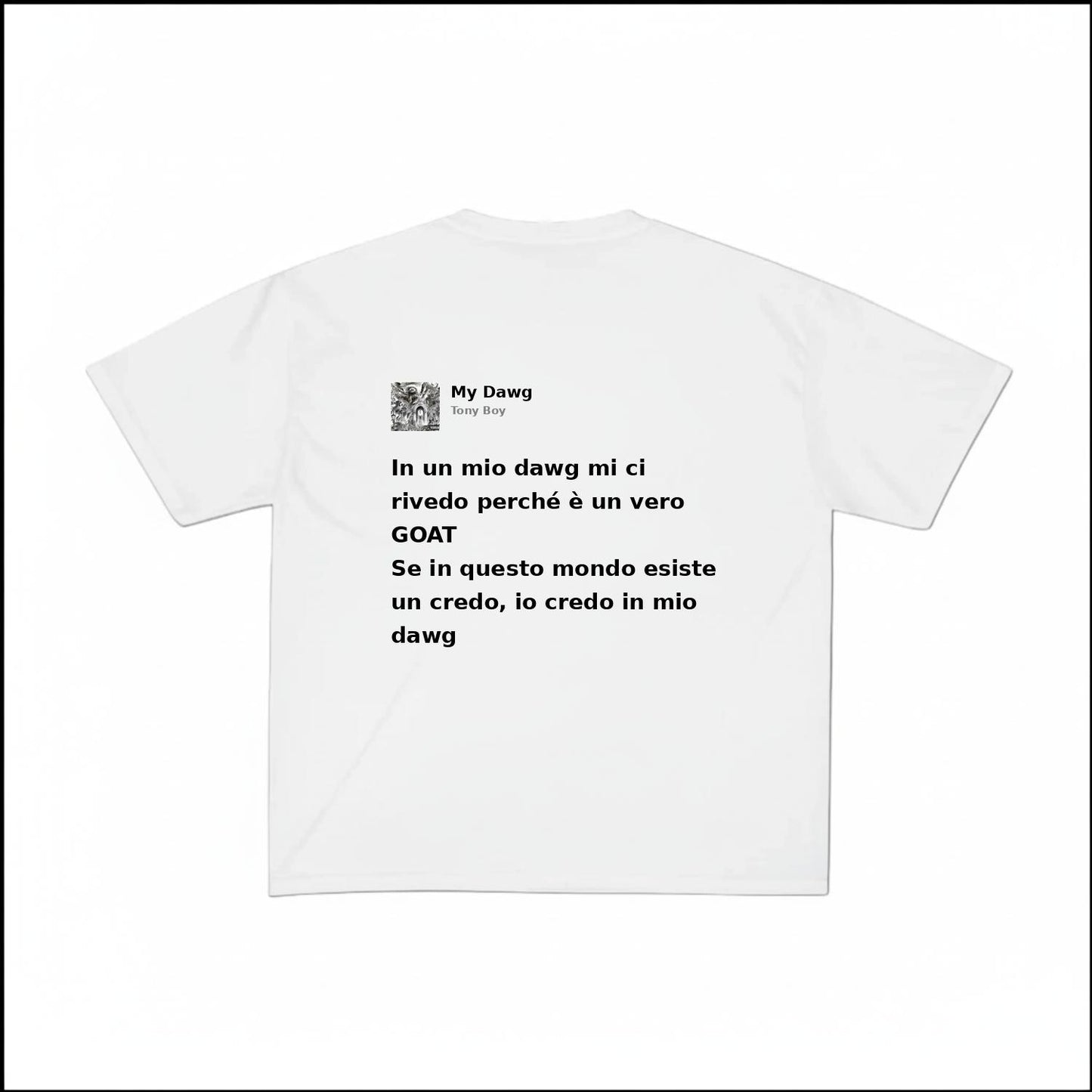 MY DAWG - TONY BOY | BASIC TEE