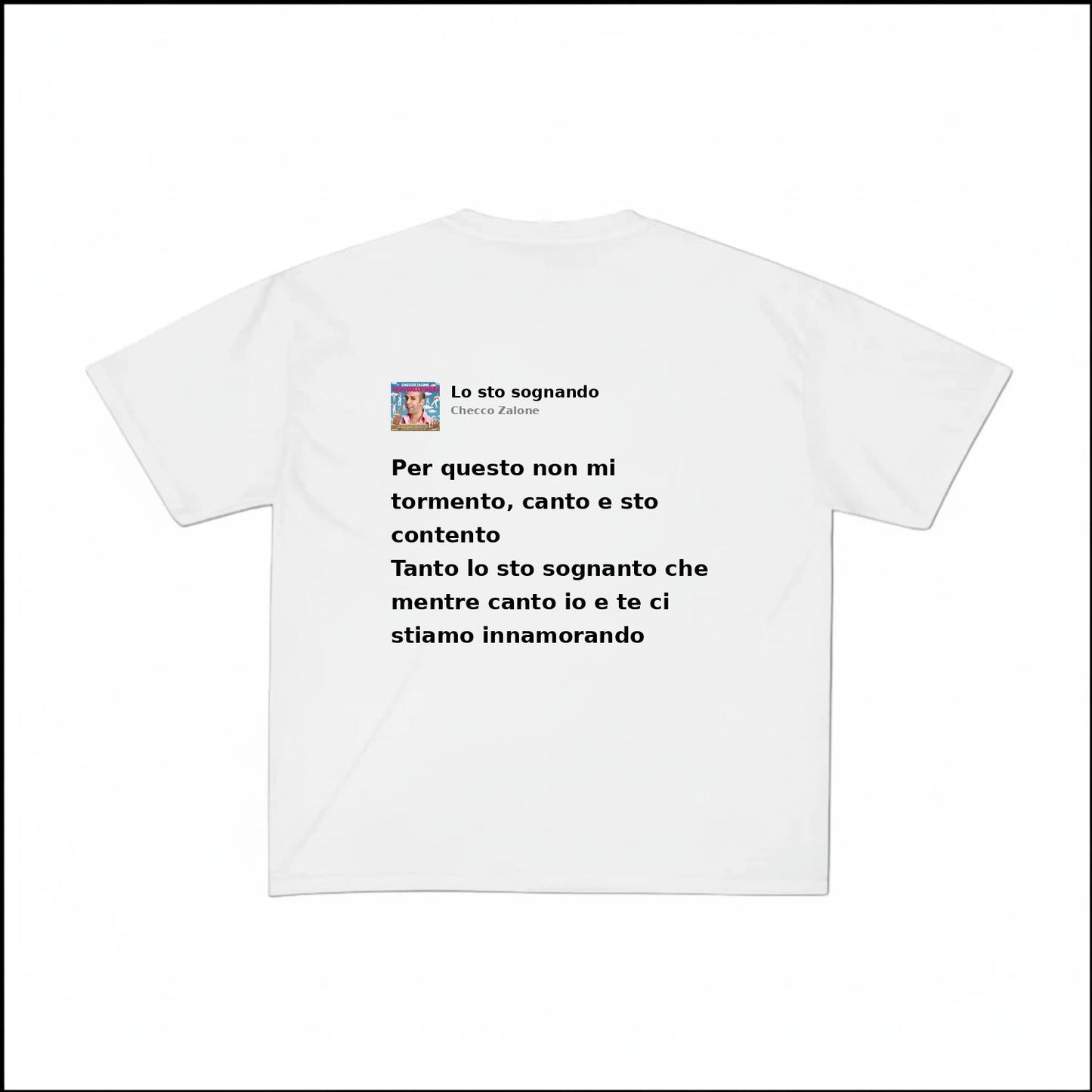 LO STO SOGNANDO - CHECCO ZALONE | BASIC TEE