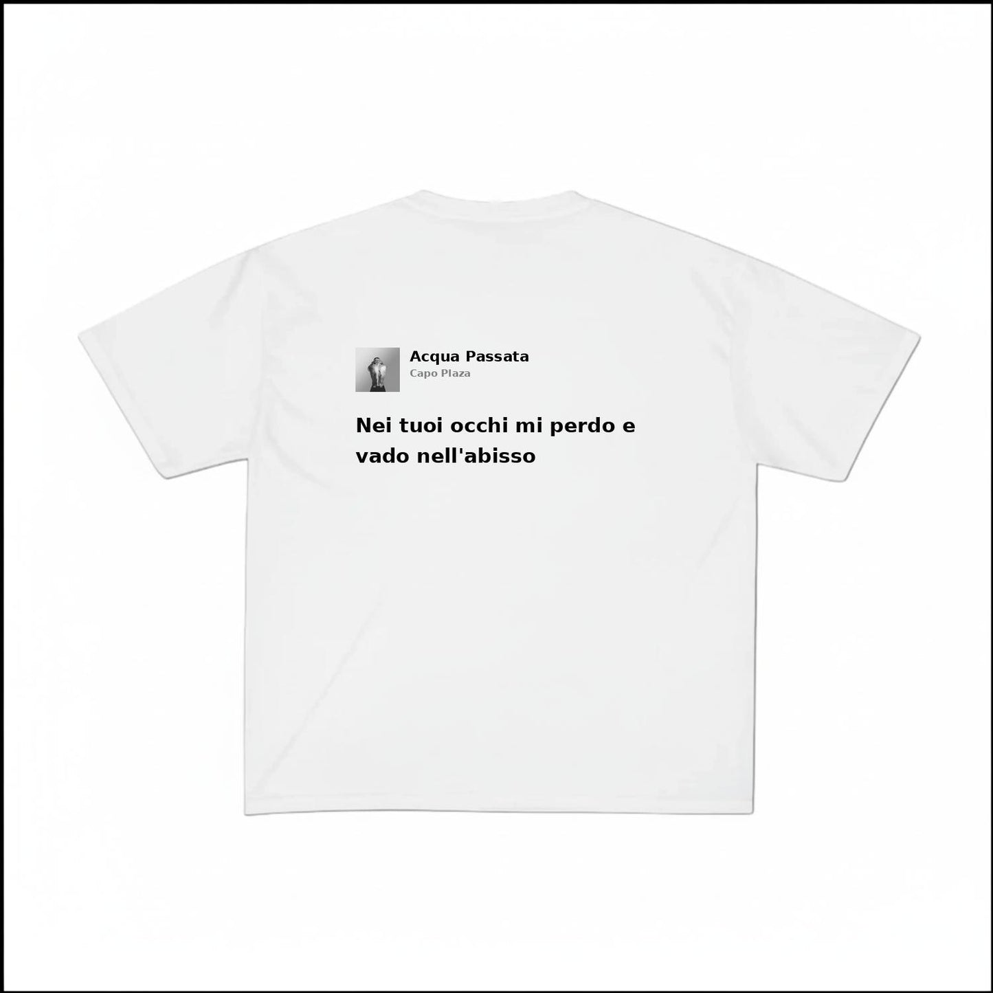ACQUA PASSATA - CAPO PLAZA | BASIC TEE