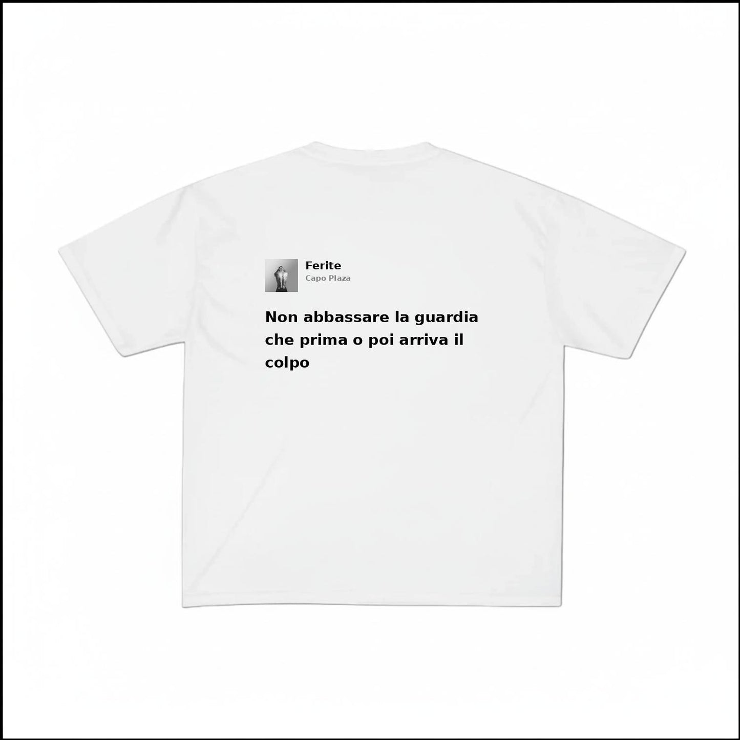 FERITE - CAPO PLAZA | BASIC TEE