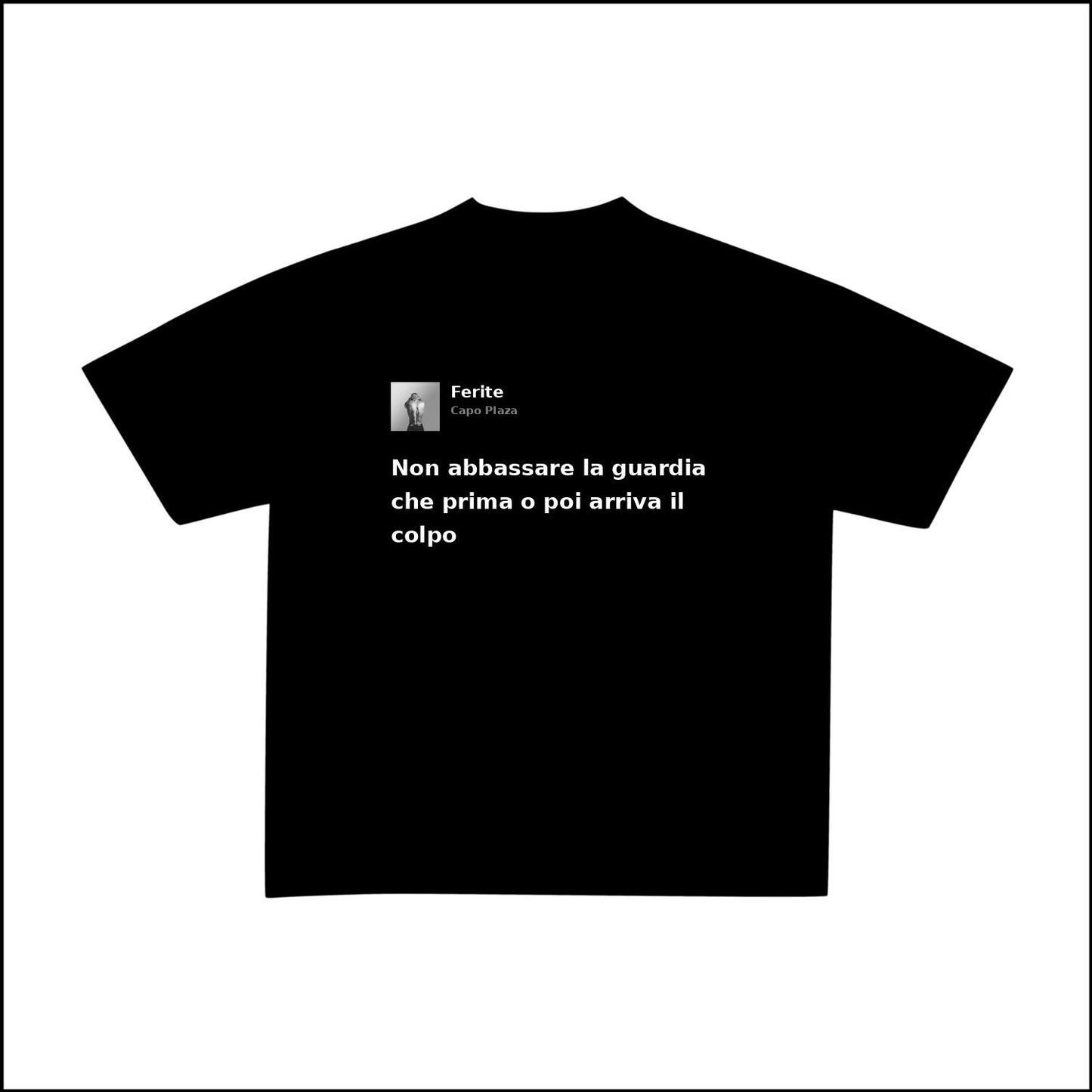 FERITE - CAPO PLAZA | BASIC TEE