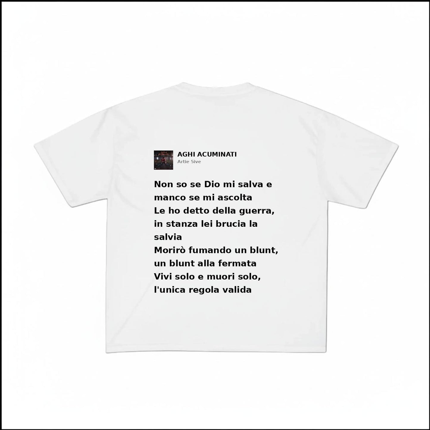 AGHI ACUMINATI - ARTIE 5IVE | BASIC TEE