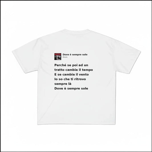 DOVE È SEMPRE SOLE - MODÀ | BASIC TEE