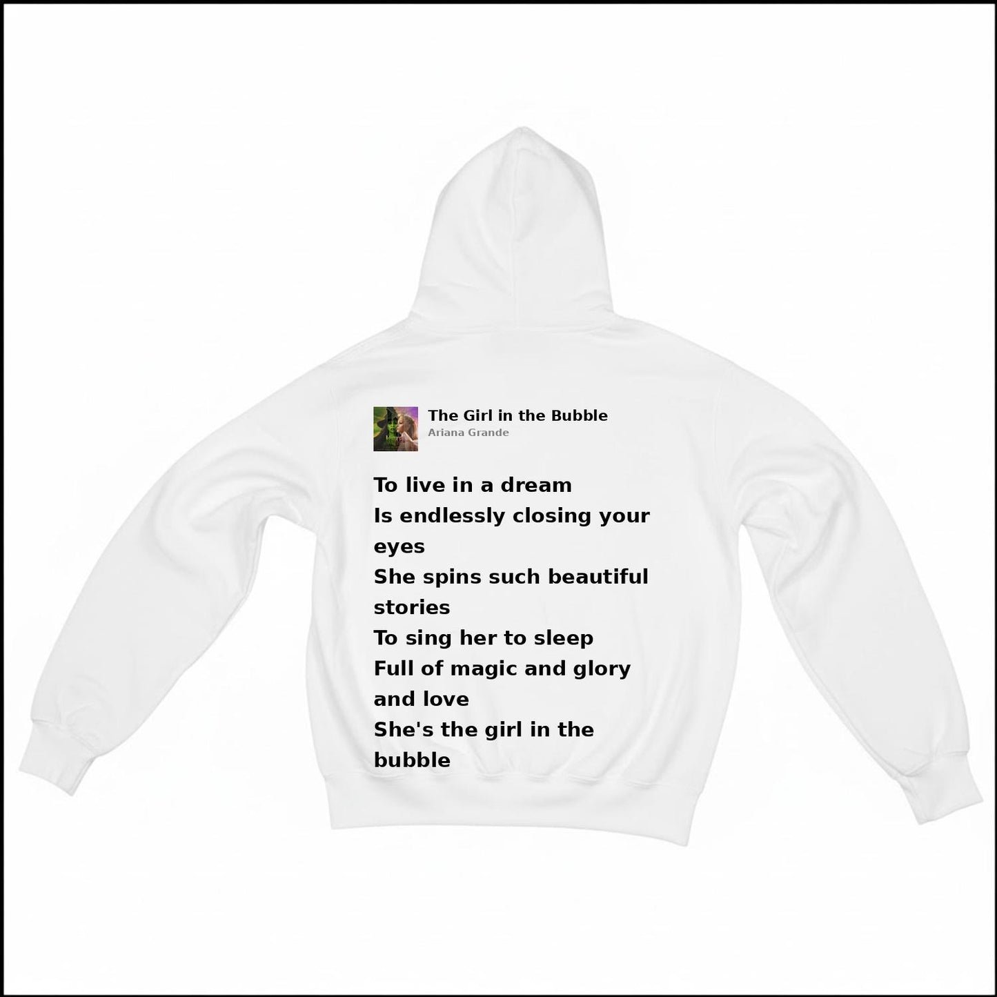 THE GIRL IN THE BUBBLE - ARIANA GRANDE | BASIC HOODIE