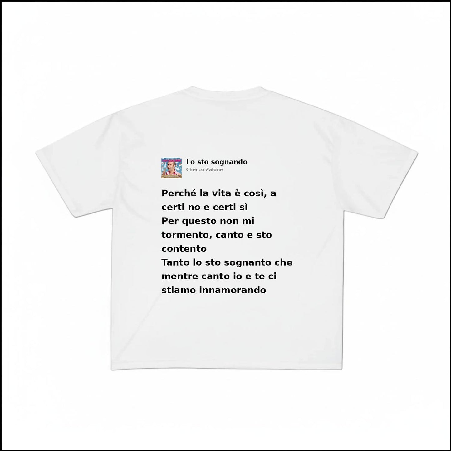 LO STO SOGNANDO - CHECCO ZALONE | BASIC TEE