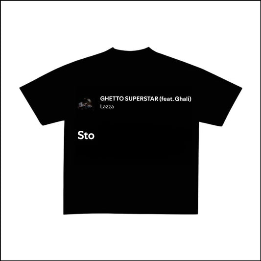 GHETTO SUPERSTAR - LAZZA | BASIC TEE