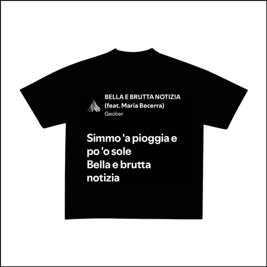 BELLA E BRUTTA NOTIZIA - GEOLIER | BASIC TEE