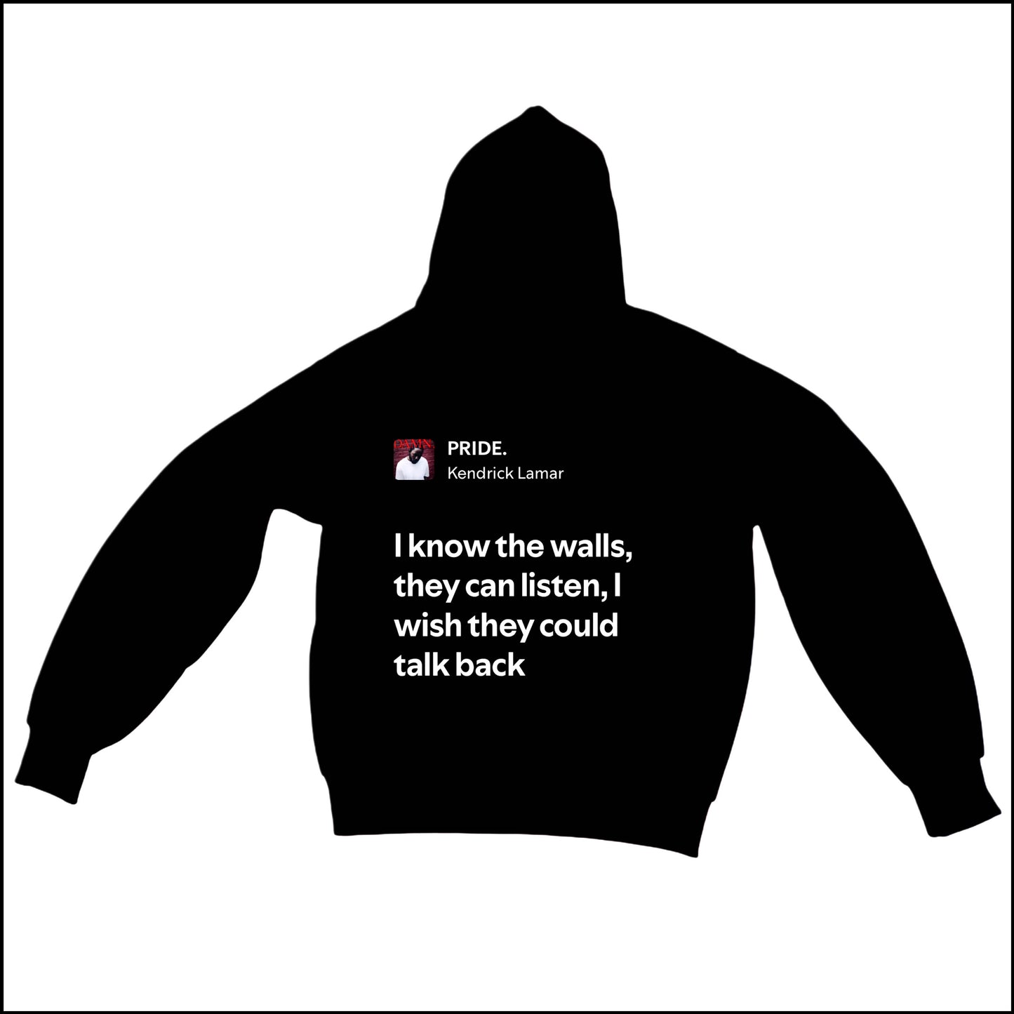 PRIDE. - KENDRICK LAMAR | BASIC HOODIE