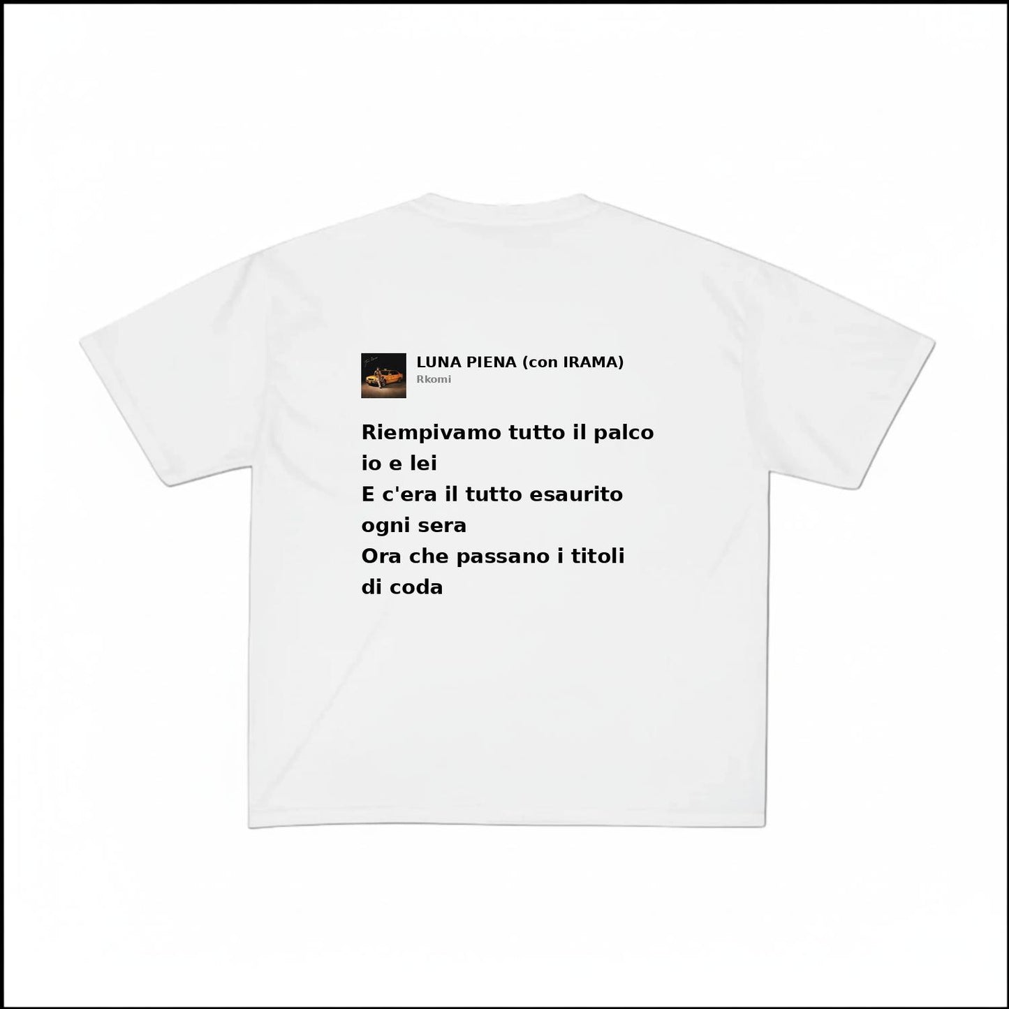 LUNA PIENA (CON IRAMA) - RKOMI | BASIC TEE
