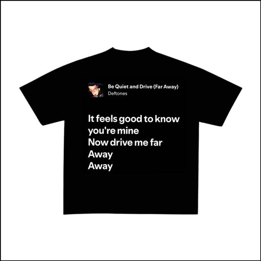 BE QUIET AND DRIVE - DEFTONES | BASIC TEE