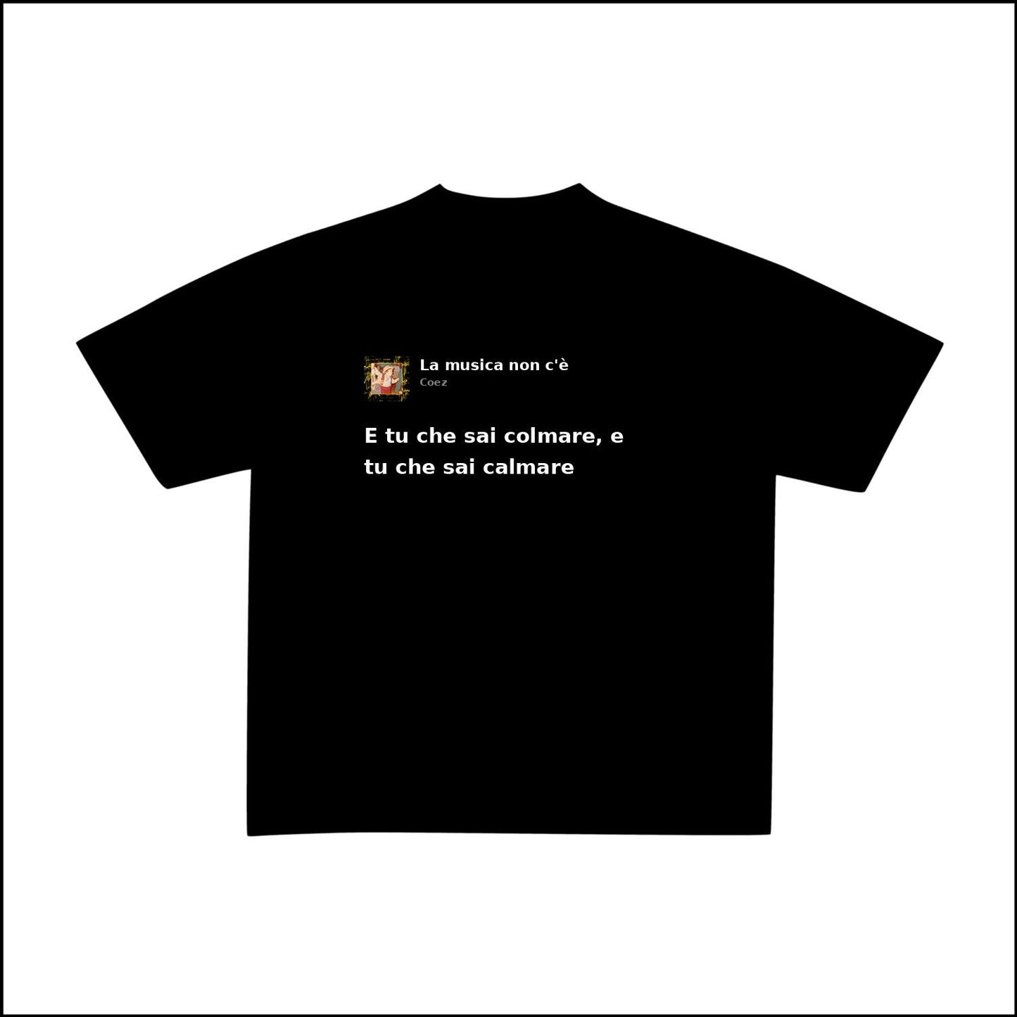 LA MUSICA NON C'È - COEZ | BASIC TEE
