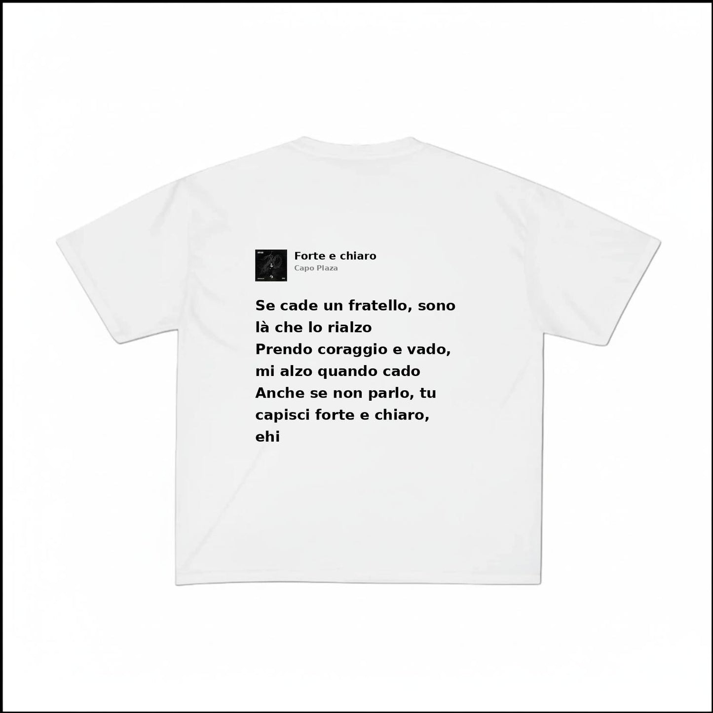 FORTE E CHIARO - CAPO PLAZA | BASIC TEE