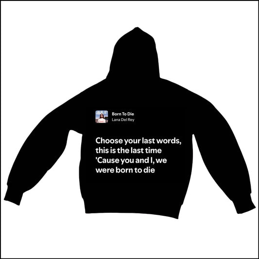BORN TO DIE - LANA DEL REY | BASIC HOODIE