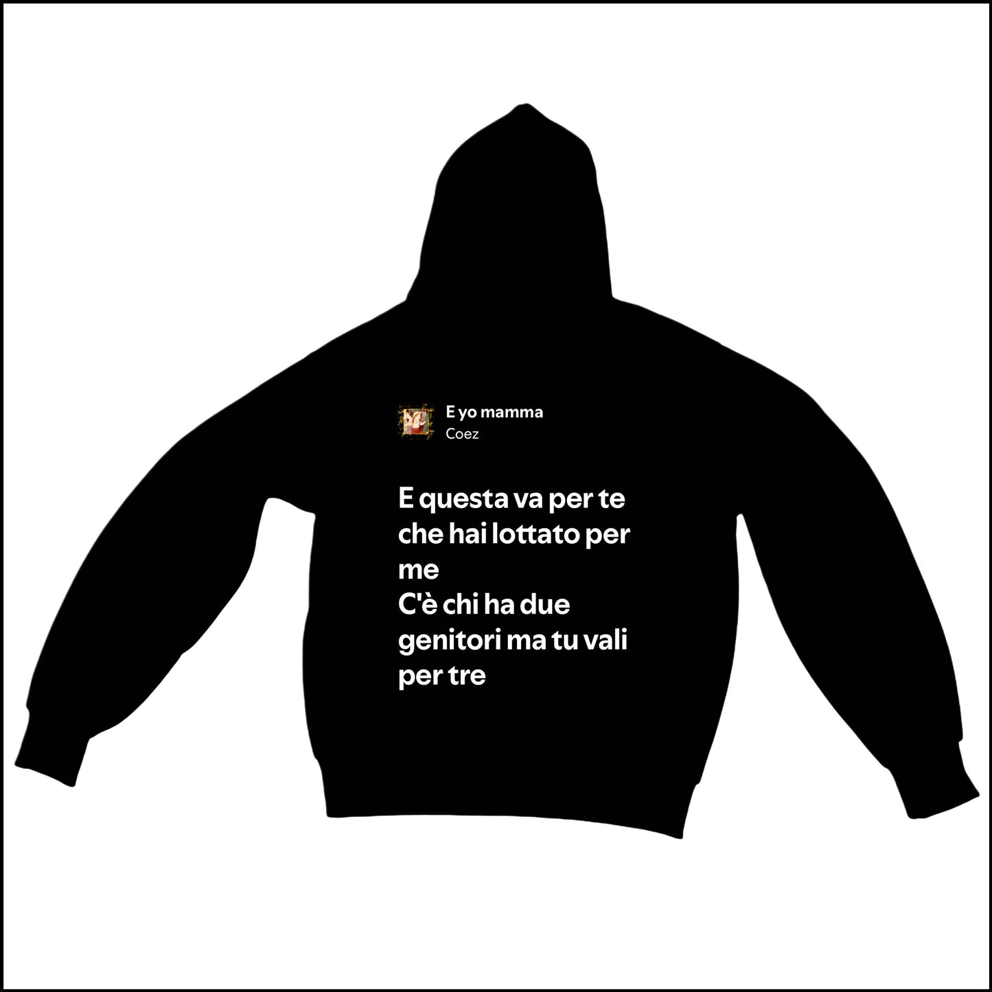 E YO MAMMA - COEZ | BASIC HOODIE