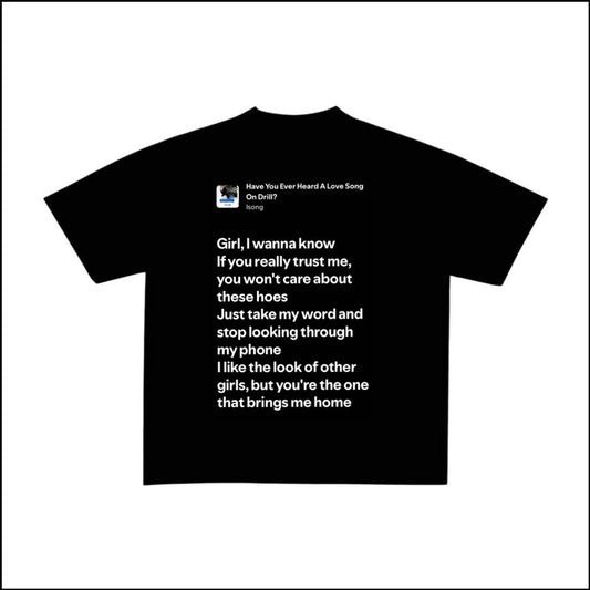 HAVE YOU EVER HEARD A LOVE SONG ON DRILL - ISONG | BASIC TEE