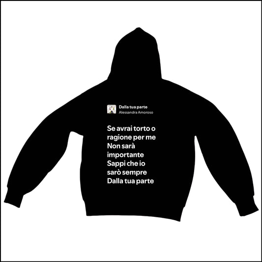 DALLA TUA PARTE - ALESSANDRA AMOROSO | BASIC HOODIE