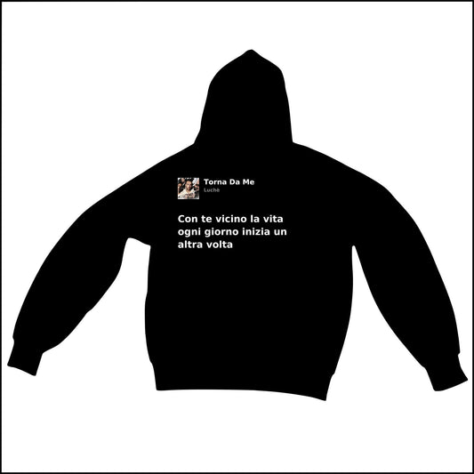 TORNA DA ME - LUCHÈ | BASIC HOODIE
