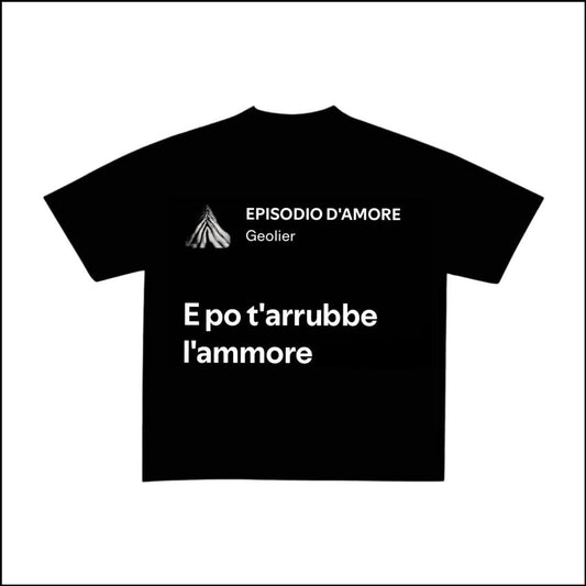 EPISODIO D’AMORE - GEOLIER | BASIC TEE