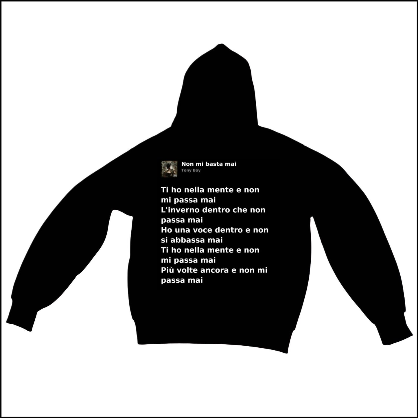 NON MI BASTA MAI - TONY BOY | BASIC HOODIE