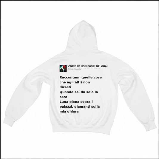 COME SE NON FOSSI NEI GUAI - SFERA EBBASTA | BASIC HOODIE