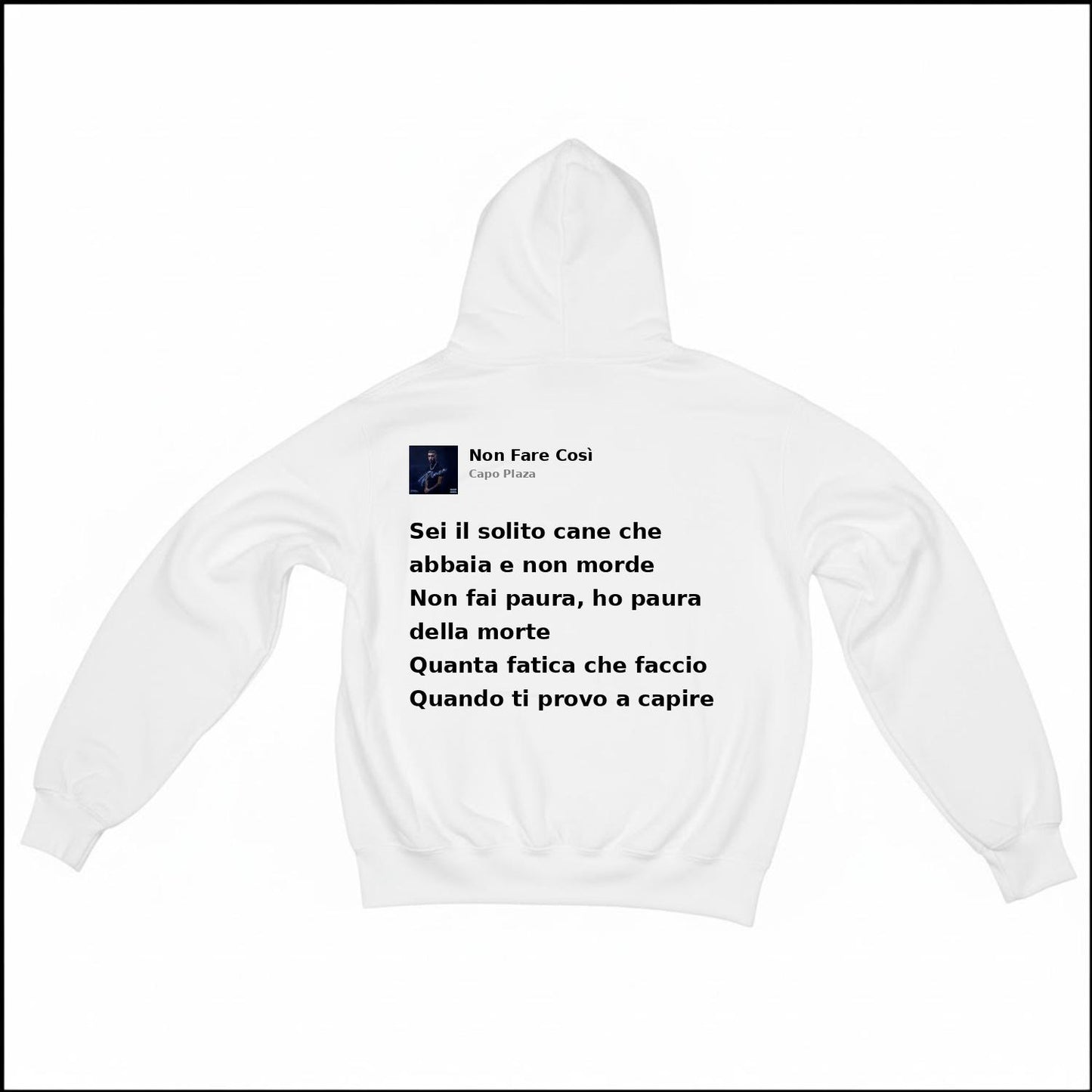 NON FARE COSÌ - CAPO PLAZA | BASIC HOODIE
