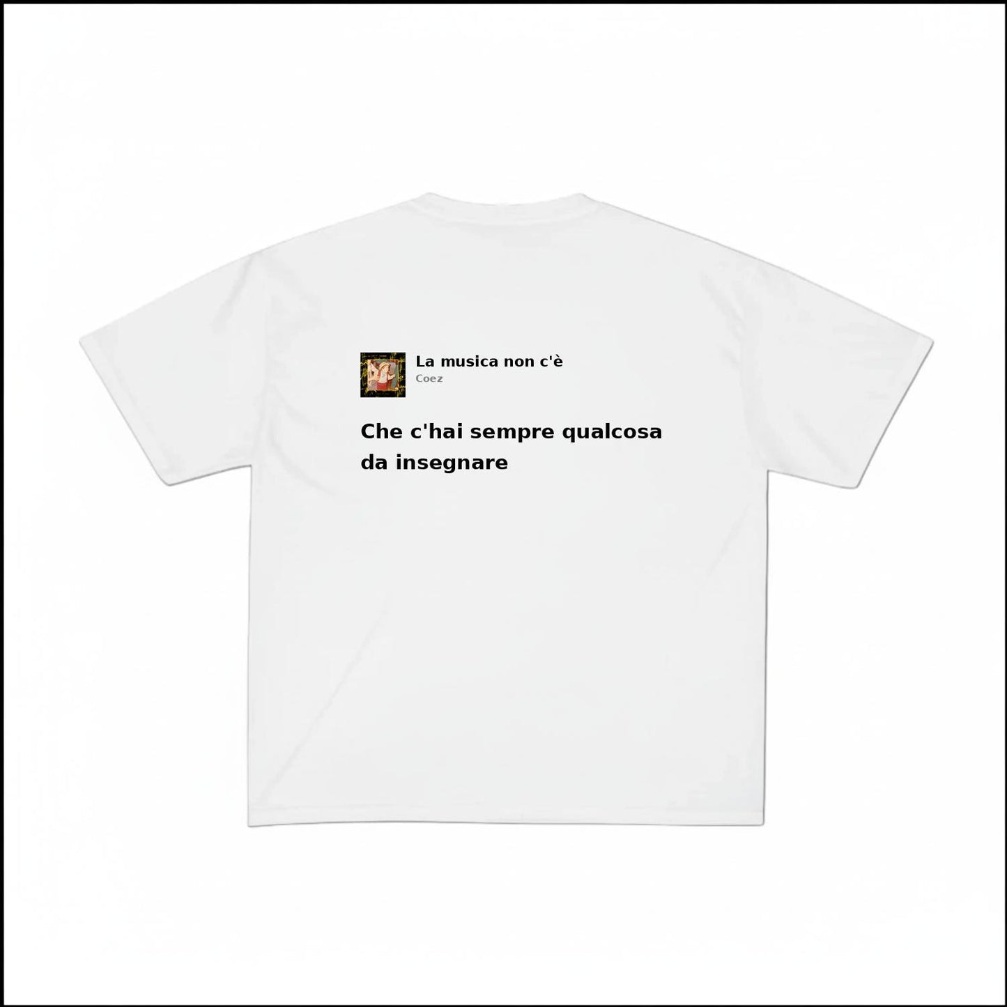 LA MUSICA NON C'È - COEZ | BASIC TEE