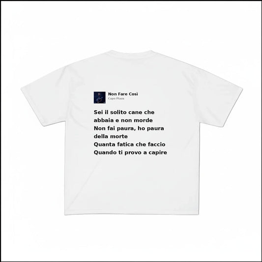 NON FARE COSÌ - CAPO PLAZA | BASIC TEE