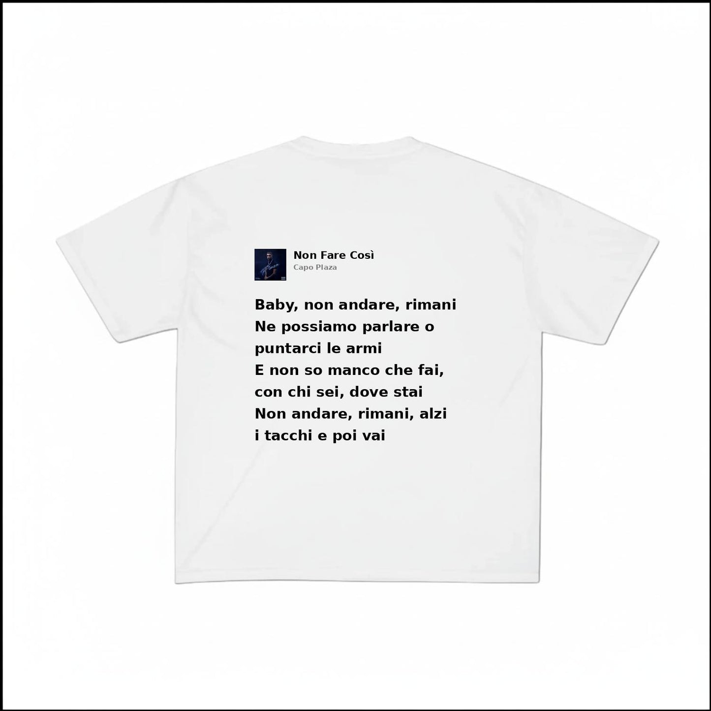 NON FARE COSÌ - CAPO PLAZA | BASIC TEE