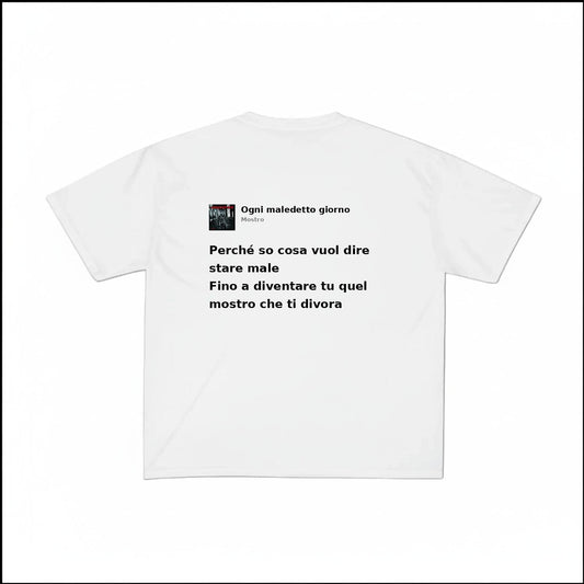 OGNI MALEDETTO GIORNO - MOSTRO | BASIC TEE